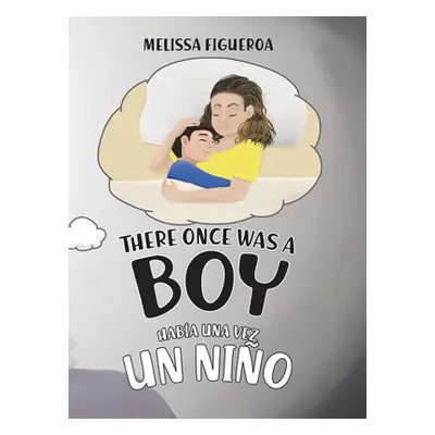 "There Once Was a Boy" - "" ("Figueroa Melissa")