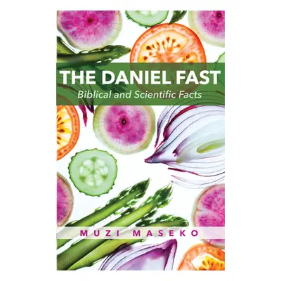 "The Daniel Fast" - "" ("Maseko Muzi")