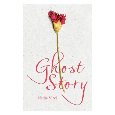 "Ghost Story" - "" ("Vires Nadia")