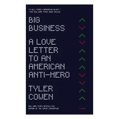 "The Big Business: A Love Letter to an American Anti-Hero" - "" ("Cowen Tyler")