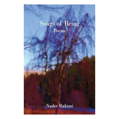 "Songs of Being" - "" ("Rahimi Nader")