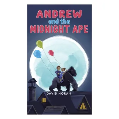 "Andrew and the Midnight Ape" - "" ("Horan David")