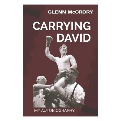 "Carrying David: My Autobiography" - "" ("Dixon Paul")