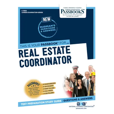 "Real Estate Coordinator (C-3900): Passbooks Study Guide Volume 3900" - "" ("National Learning C