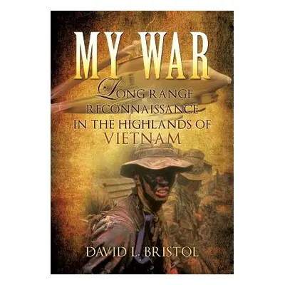 "My War" - "" ("Bristol David L.")