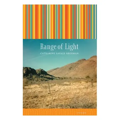 "Range of Light" - "" ("Brosman Catharine Savage")