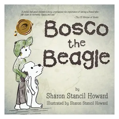 "Bosco the Beagle" - "" ("Howard Sharon Stancil")