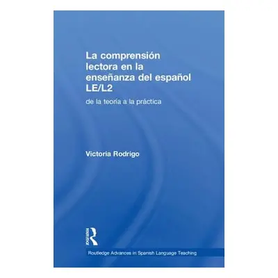 "La comprensin lectora en la enseanza del espaol LE/L2: de la teora a la prctica" - "" ("Rodrigo