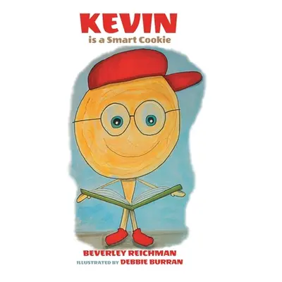 "Kevin is a Smart Cookie" - "" ("Reichman Beverley")