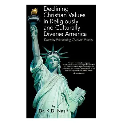 "Declining Christian Values in Religiously and Culturally Diverse America: Diversity Weakening C