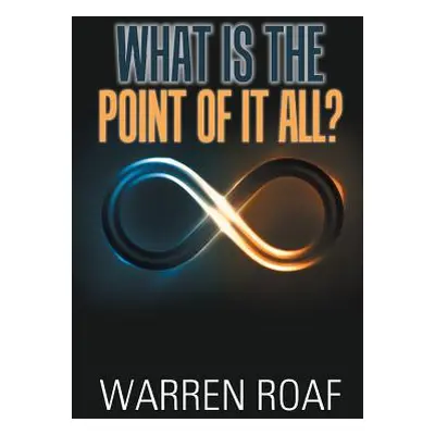 "What Is the Point of It All?" - "" ("Roaf Warren")