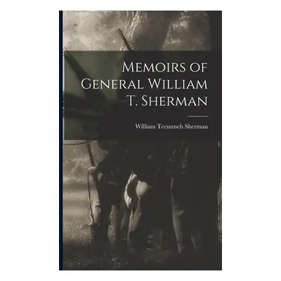 "Memoirs of General William T. Sherman" - "" ("Sherman William Tecumseh")