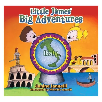 "Little James' Big Adventures: Italy" - "" ("Iannelli Janine")