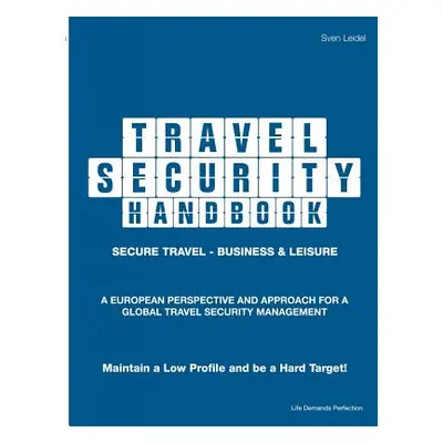 "Travel Security Handbook" - "" ("Leidel Sven")