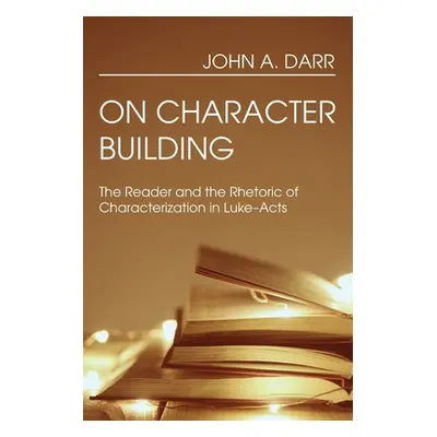 "On Character Building" - "" ("Darr John A.")