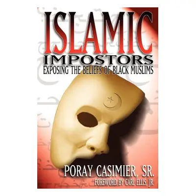 "Islamic Impostors" - "" ("Casimier Poray Sr.")