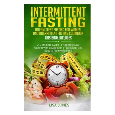 "Intermittent Fasting: 2 Books in 1: Intermittent Fasting for Women and Intermittent Fasting Coo