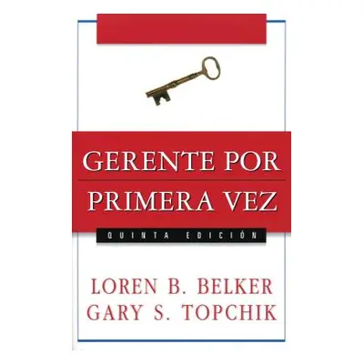 "Gerente Por Primera Vez" - "" ("Belker Loren B.")