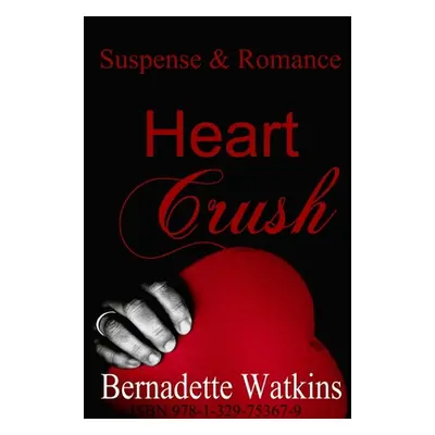 "Heart Crush" - "" ("Watkins Bernadette")