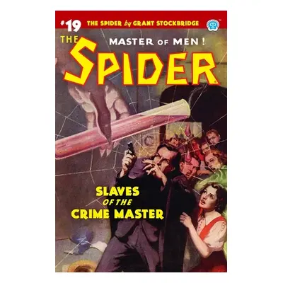 "The Spider #19: Slaves of the Crime Master" - "" ("Page Norvell W.")