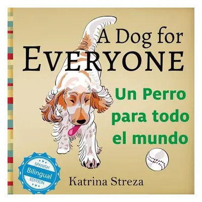 "A Dog for Everyone / Un perro para todo el mundo" - "" ("Streza Katrina")