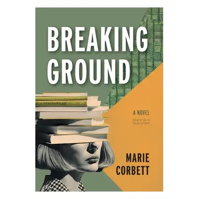 "Breaking Ground" - "" ("Corbett Marie")