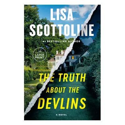 "The Truth about the Devlins" - "" ("Scottoline Lisa")