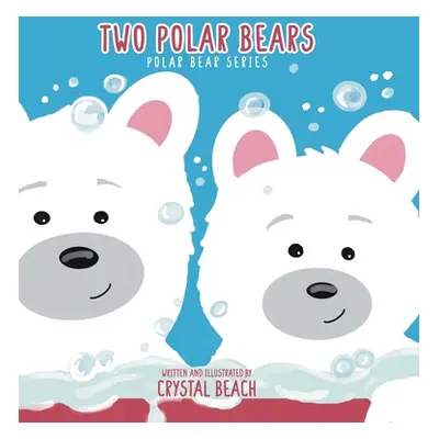 "Two Polar Bears" - "" ("Beach Crystal")