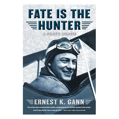 "Fate Is the Hunter" - "" ("Gann Ernest K.")