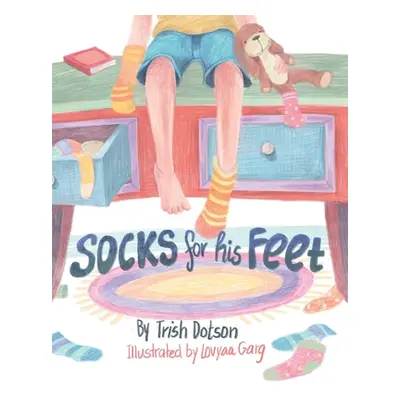 "Socks for His Feet" - "" ("Dotson Trish")