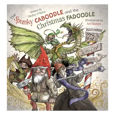 "The Spunky Caboodle and the Christmas Fadoodle" - "" ("O'Brien Shelley")