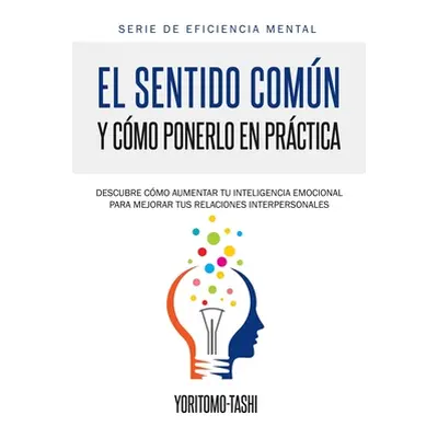 "El Sentido Comn y Cmo Ponerlo en Prctica" - "" ("Yoritomo-Tashi")