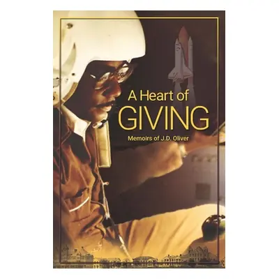 "A Heart of Giving" - "" ("Oliver J. D.")