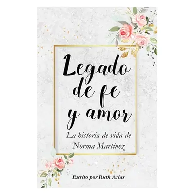 "Legado de Fe y Amor" - "" ("Arias Ruth")