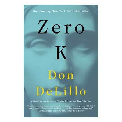 "Zero K" - "" ("Delillo Don")