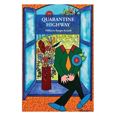 "Quarantine Highway" - "" ("Accardi Millicent Borges")