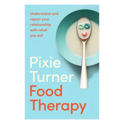 Food Therapy (Turner Pixie)