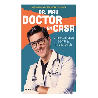 "Doctor En Casa" - "" ("Dr Mau")