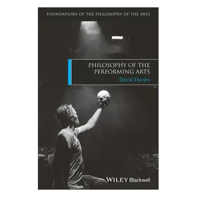 "Philosophy of the Performing Arts" - "" ("Davies David")