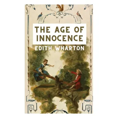 "The Age of Innocence" - "" ("Wharton Edith")