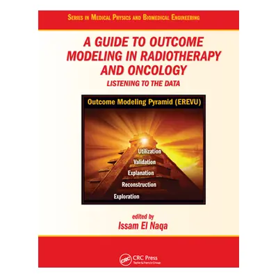 "A Guide to Outcome Modeling In Radiotherapy and Oncology: Listening to the Data" - "" ("El Naqa