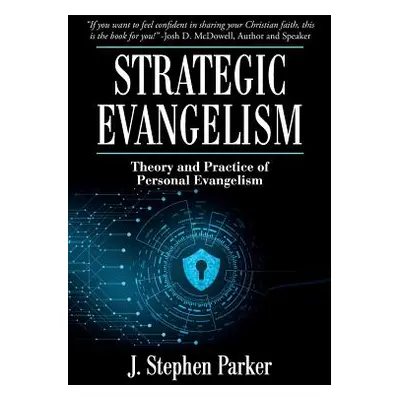 "Strategic Evangelism" - "" ("Parker J. Stephen")