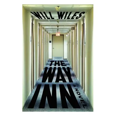 "The Way Inn" - "" ("Wiles Will")