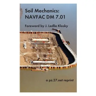 "Soil Mechanics: Navfac DM 7.01" - "" ("Engineering Command Naval Facilities")