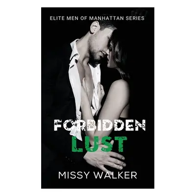 "Forbidden Lust" - "" ("Walker Missy")