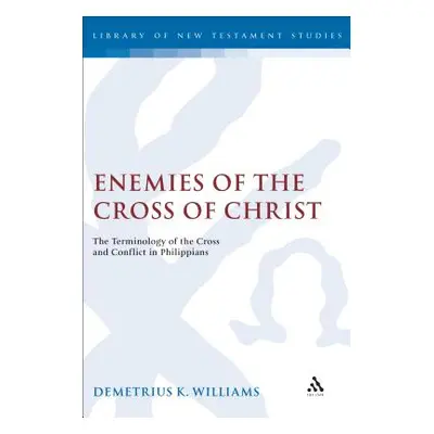 "Enemies of the Cross of Christ" - "" ("Williams Demetrius")