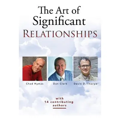 "The Art of Significant Relationships" - "" ("Thorpe Devin")