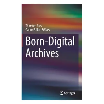 "Born-Digital Archives" - "" ("Ries Thorsten")