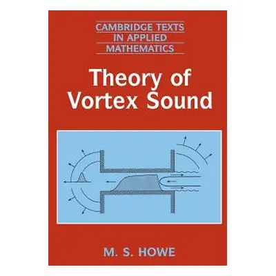 "Theory of Vortex Sound" - "" ("Howe M. S.")