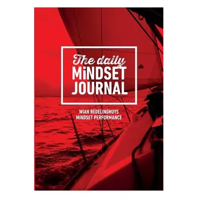 "The Daily Mindset Journal (grayscale)" - "" ("Redelinghuys Wian")